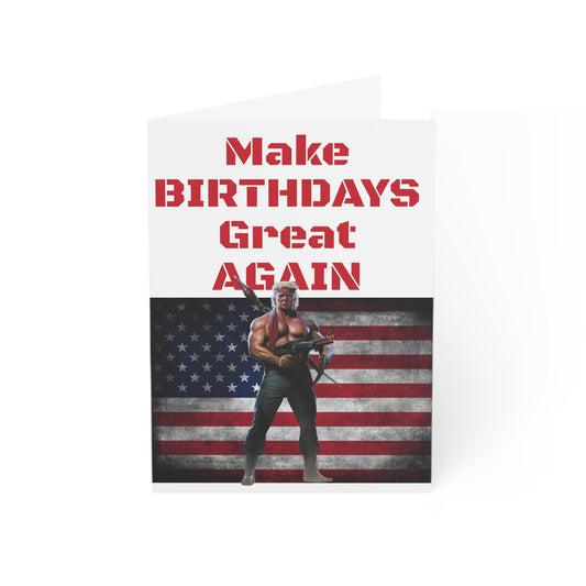 Make BIRTHDAYS Great Again Trump MAGA Card Gift American