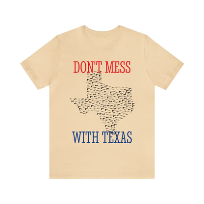 Don't Mess With Texas Border Rally Unisex Jersey Kurzarm-T-Shirt Wählen Sie Farbe