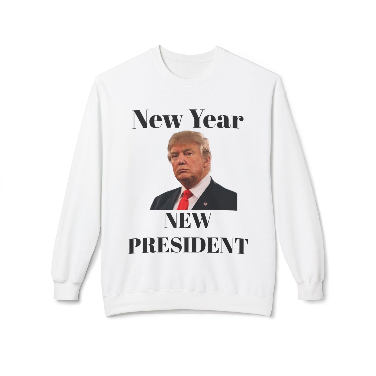 New Year New President Trump 2024 Unisex Midweight Cotton Blend Soft style Fleece Crewneck Sweatshirt Choose Color