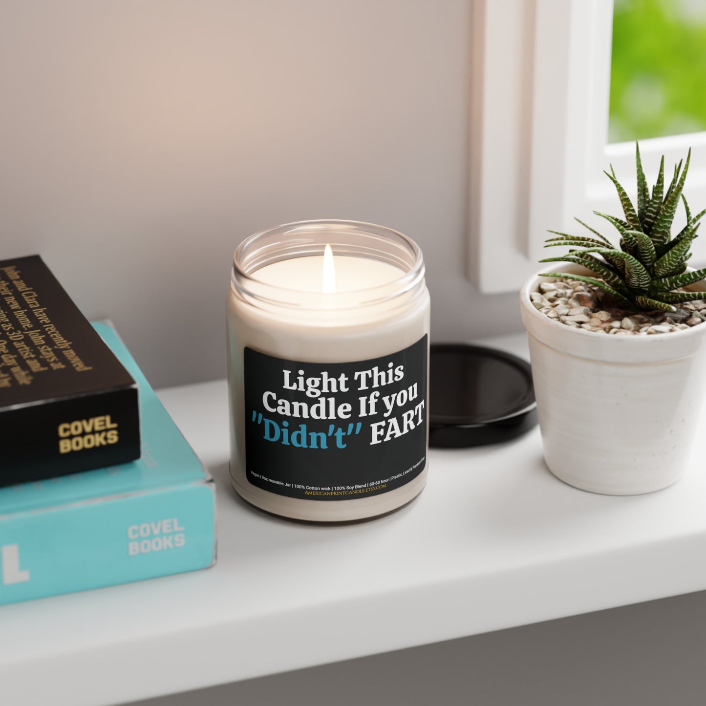 Light this Candle if you "didn't" Fart Scented Soy Candle 9oz