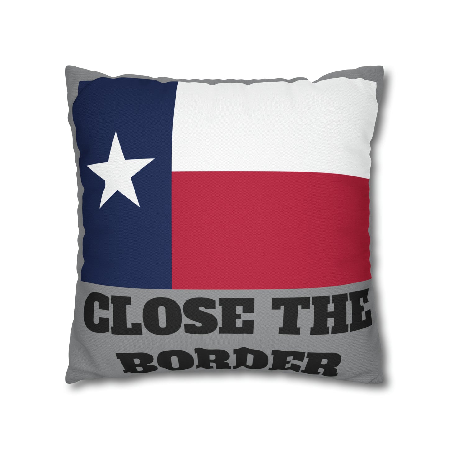 Ich stehe mit dem zweiseitigen Kissenbezug „Texas Close the Border“ zur Seite