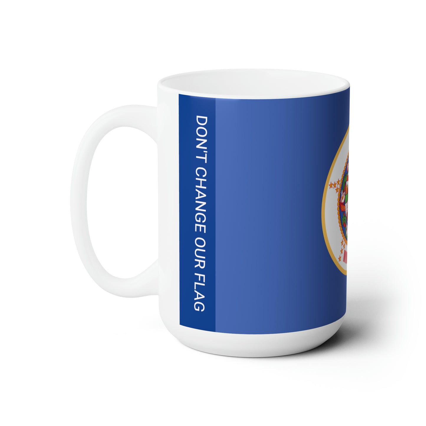 MINNESOTA Don't Change our Flag Keramik-Jumbo-Kaffeetasse, 425 ml