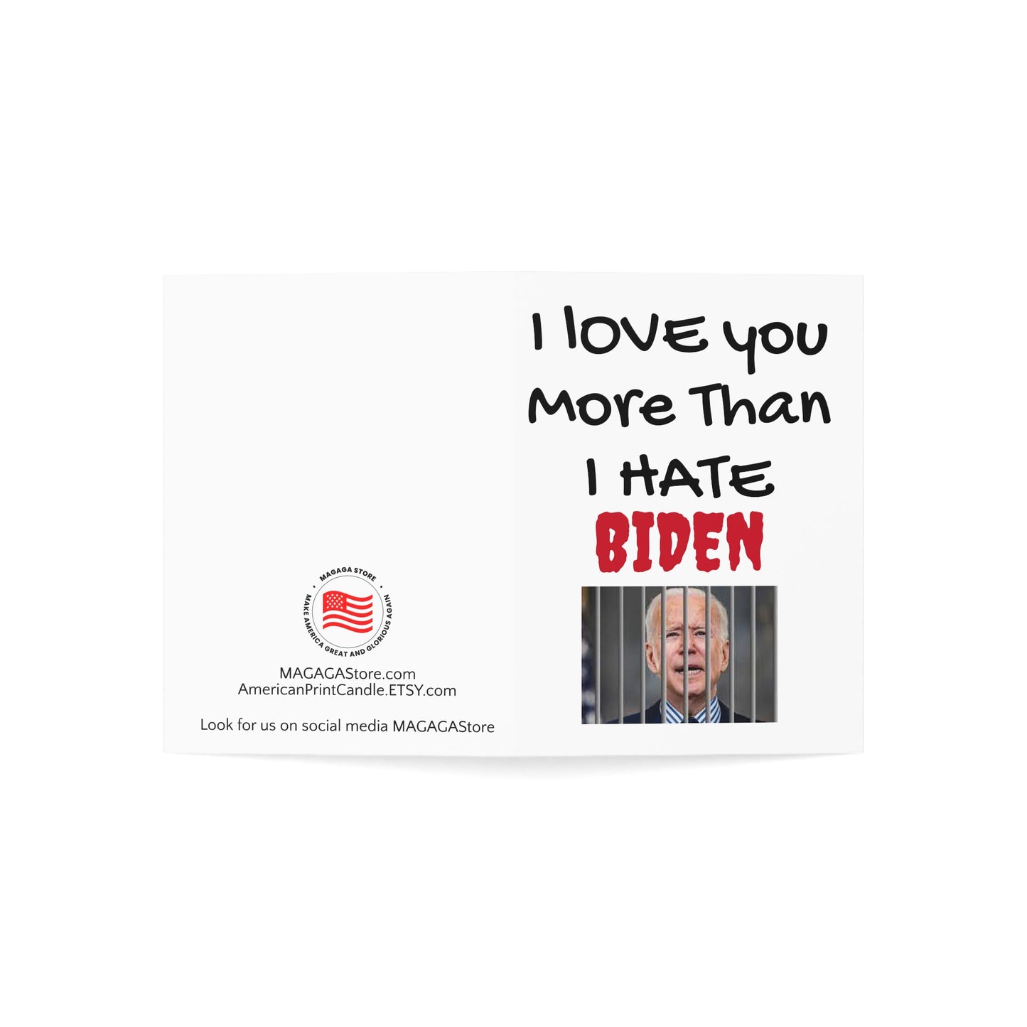 I love you more than I hate BIDEN Valentine's Day card