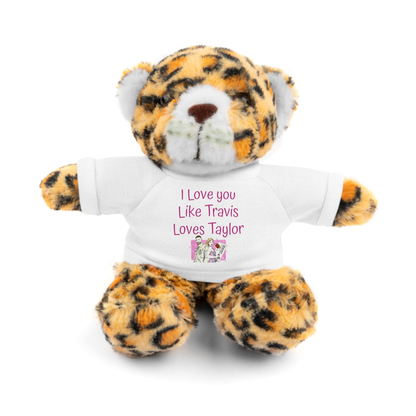 I love you like Travis Loves Taylor Stuffed Animal with Tee gift T-shirt Choose Style