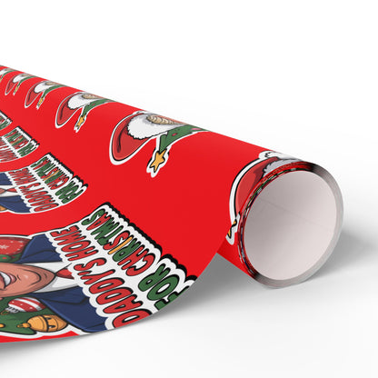 Wrapping Papers "Daddy's Home for Christmas" Gift Wrap