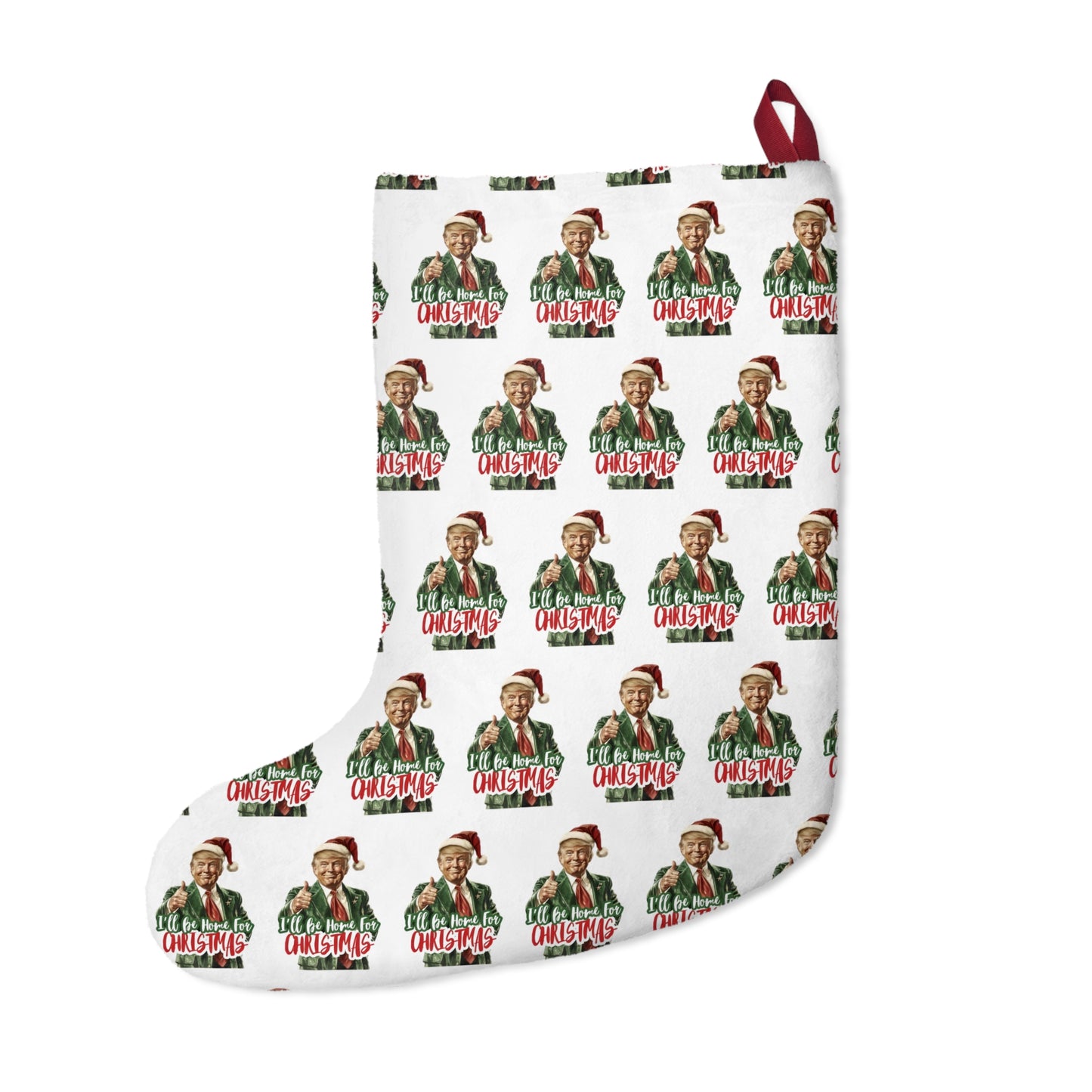 "Trump I'll be home for Christmas" Christmas Stockings