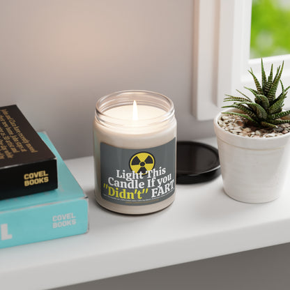 Light this Candle if you "didn't" Fart Scented Soy Candle 9oz