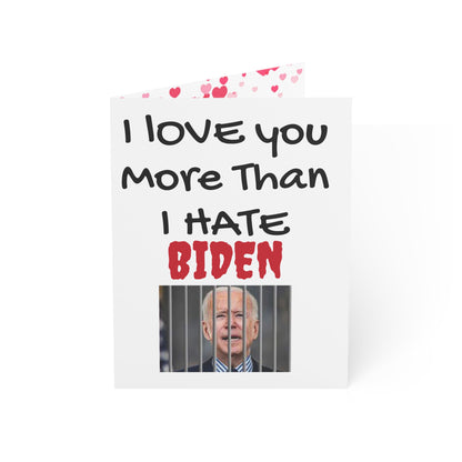 I love you more than I hate BIDEN Valentine's Day card