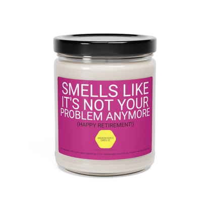 Smells like it's not your problem anymore, Happy Retirement Scented Soy Blend Jar Candle, 9oz