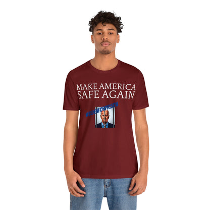 Make America Safe Again (Biden for Prison) Unisex Jersey Short Sleeve Tee