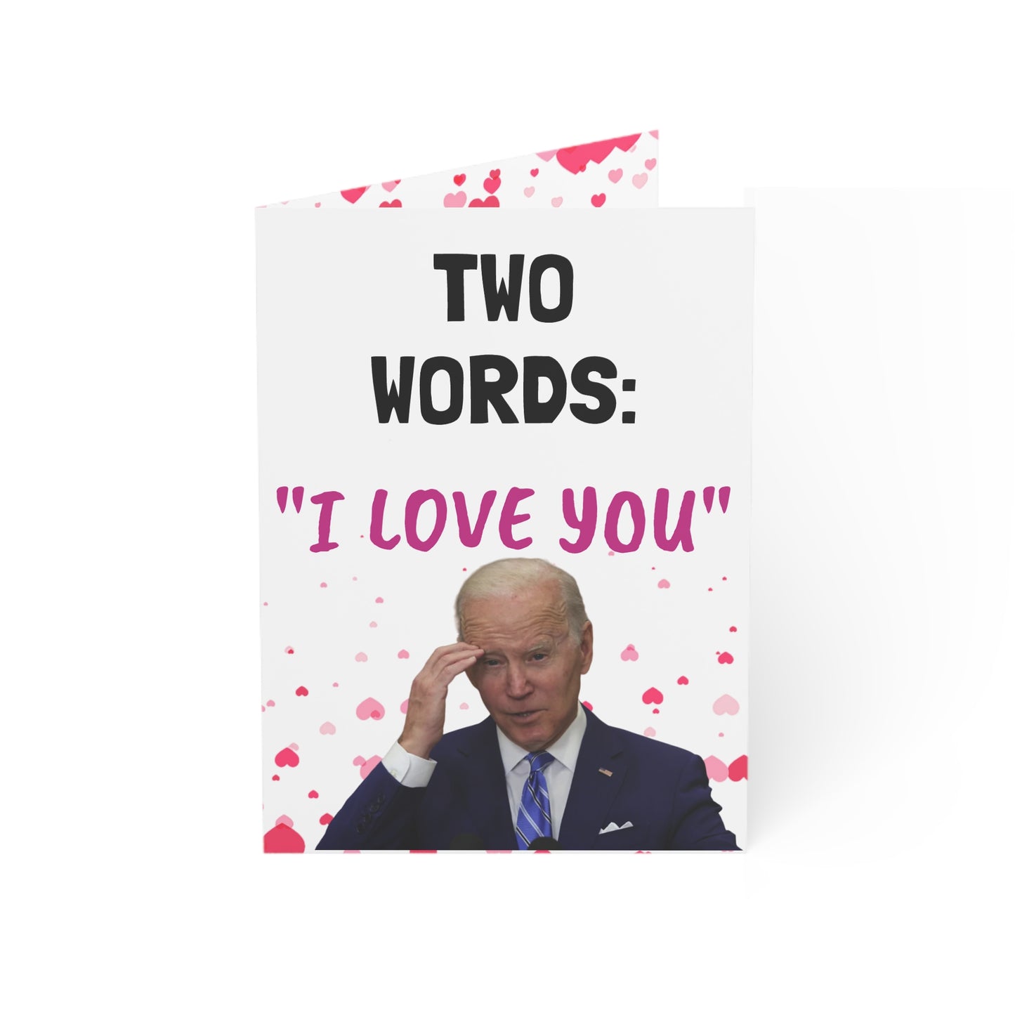 Two Words I Love you Funny Biden Valentine's Day Card