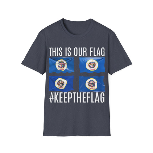 MINNESOTA Das ist unsere Flagge. Keep the Flag Unisex Softstyle T-Shirt