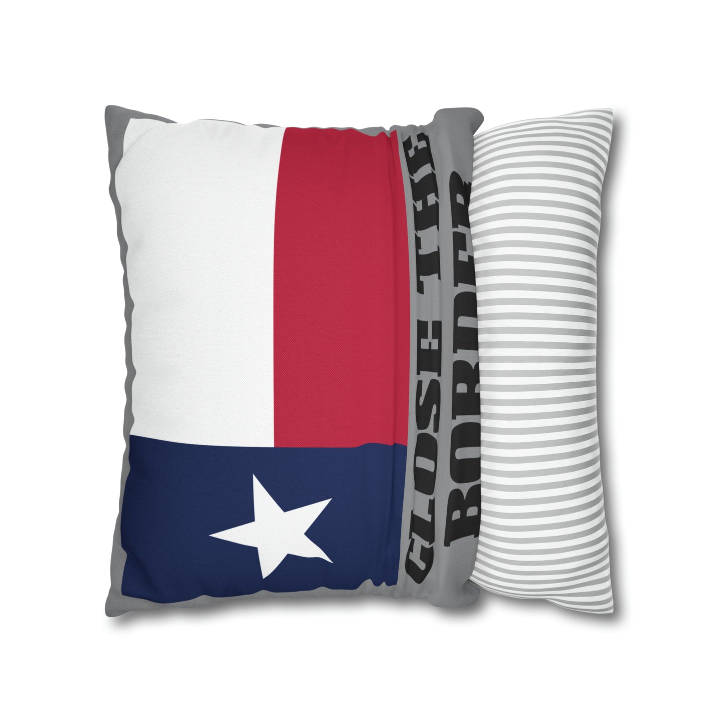 I stand with Texas Close the Border 2-sided Throw Pillow Case