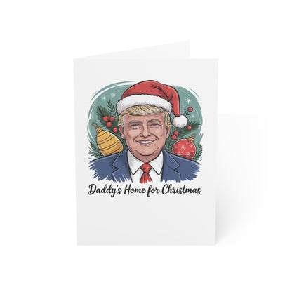 Daddy's Home for Christmas President Greeting Card