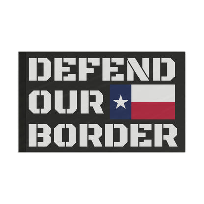 Defend our Border Texas Strong High Definition Print Outdoor indoor Flag