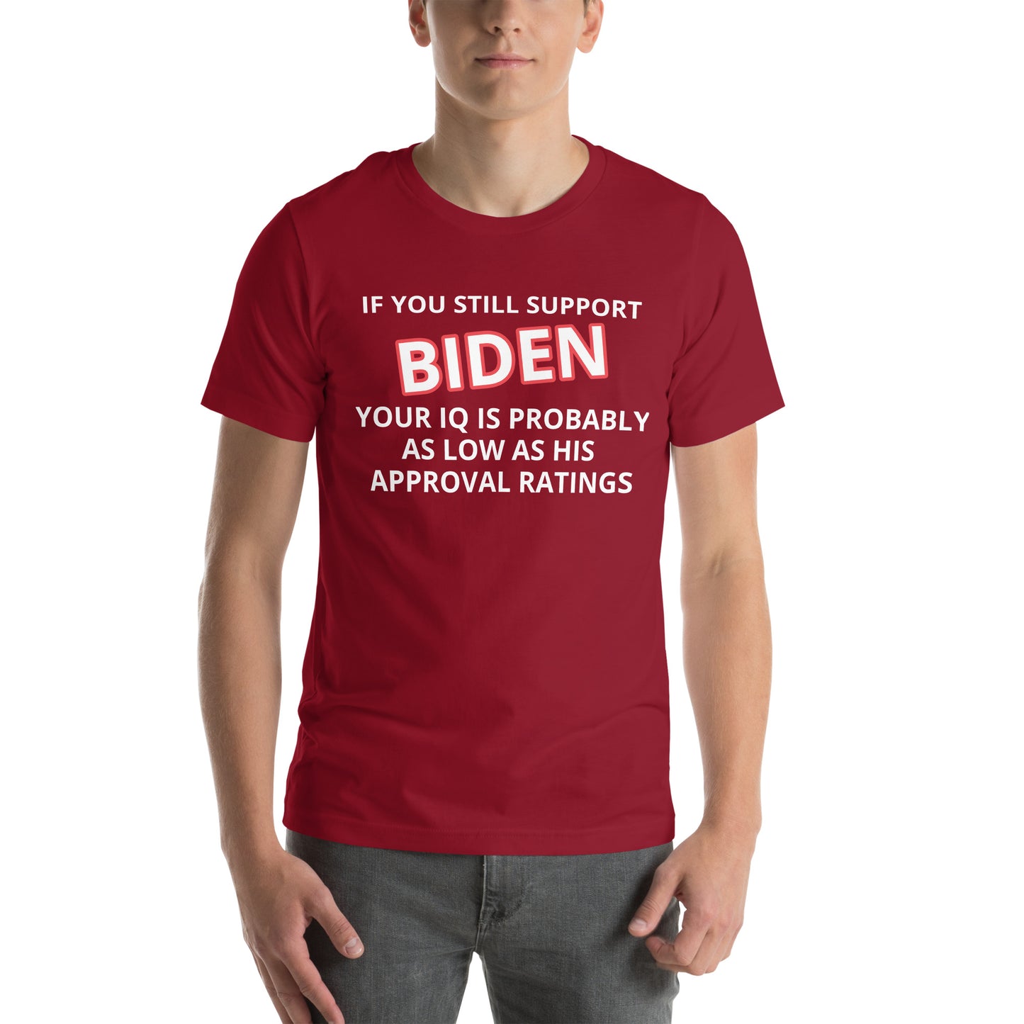 If you support Biden Funny T-shirt Choose color and Size